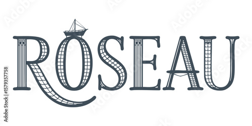 Roseau Lettering Vector Illustration with Nautical Theme, Stylized Hand-Drawn Letters and Sailboat, Travel Typography Art
