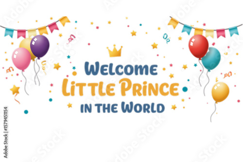 Celebrate a new baby with this joyful welcome graphic, featuring festive flags, celebratory balloons and a golden crown for a little prince.
