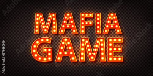 Vector marquee neon sign of Mafia Game isolated on the transparent background.
