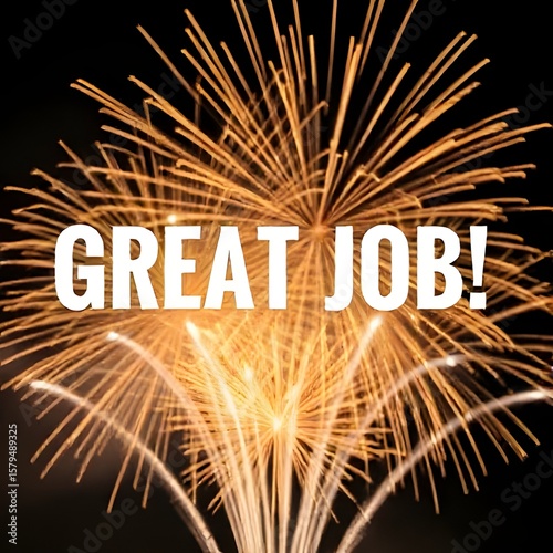 Great Job! Celebration with Fireworks