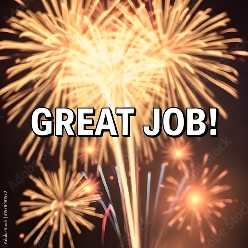 Great Job! Celebration with Fireworks