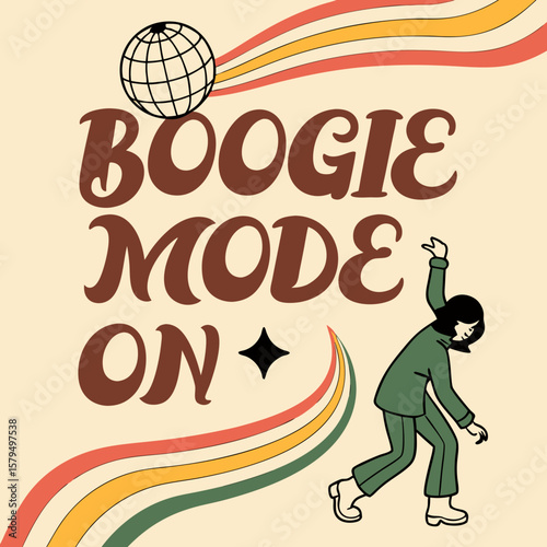 A retrostyle graphic with a woman dancing and the words boogie mode on with a globe
