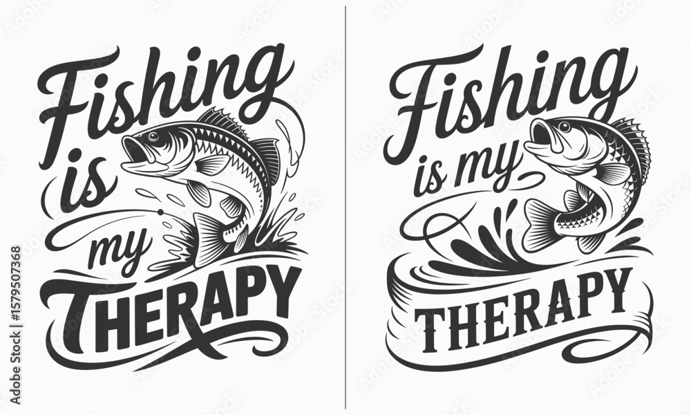 Fototapeta premium Fishing is My Therapy – Calming and Inspirational Fishing Quote Design for Anglers Seeking Relaxation and Stress Relief