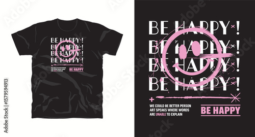 Be Happy typography t shirt design, motivational typography t shirt design, inspirational quotes t-shirt design