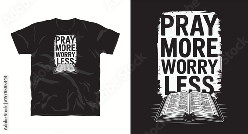 Pray more worry less typography t shirt design, motivational typography t shirt design, inspirational quotes t-shirt design