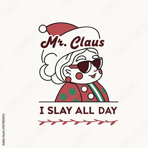 Mr Claus with Sunglasses and Santa Hat Slaying All Day Illustration