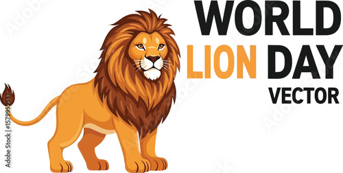 Vector art of a majestic lion stands proudly to celebrate world lion day isolated on white background