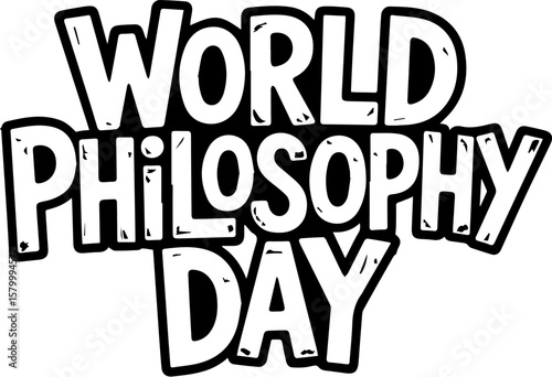An illustration of a striking and edgy lettering design with the words Happy Philosophy Day in an urban script style The letters are thick stylized  and intertwined with each other