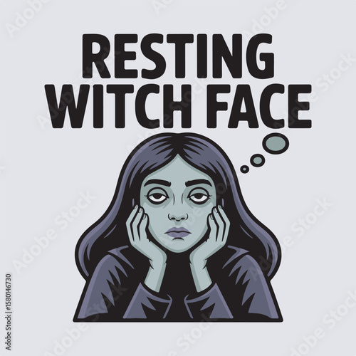 A cartoon illustration of a woman expressing a resting witch face sentiment in a vintage style with a thought bubble.