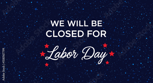 Labor Day Closure Announcement with Patriotic Starry Night Design.