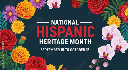 Vibrant Floral Arrangement Celebrating National Hispanic Heritage Month with Text.