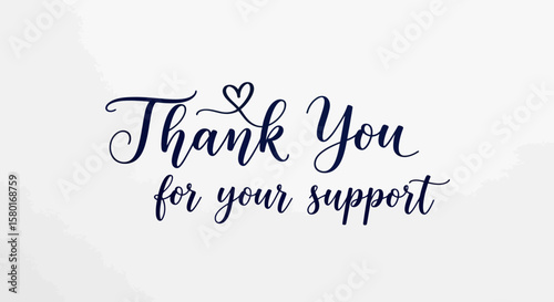 Elegant Calligraphic Thank You Message with Heart Symbol for Appreciation.