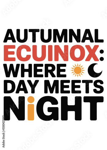 Autumnal Equinox Typography T-Shirt Design Quote