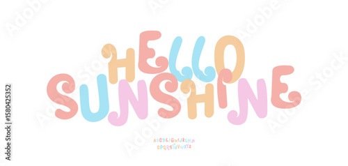 Playful pastel typography in soft rounded style. Decorative colorful lettering for cheerful messages, announcements, posters, cards, social media. Hello sunshine text lettering. Vector illustration