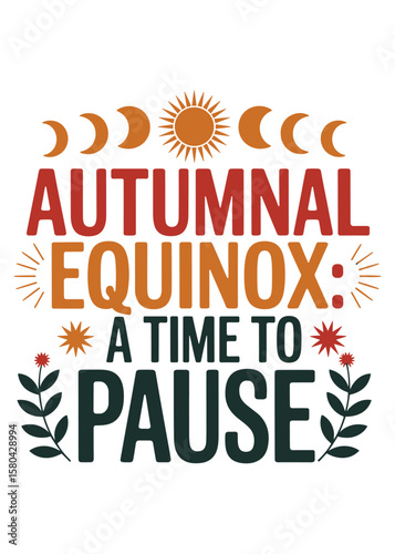 Autumnal Equinox Typography T-Shirt Design Quote