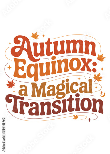 Autumnal Equinox Typography Quote T-Shirt Design