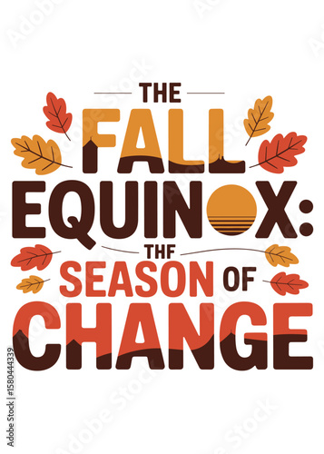 Autumnal Equinox Typography Quote T-Shirt Design