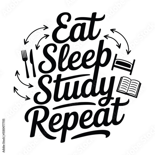 Eat Sleep Study Repeat t shirt design