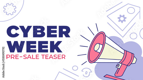 Cyber week pre sale teaser with a megaphone and graphic elements suggesting a promotional announcement event