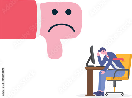 Customer complaint or bad reputation, disappointment from mistake or failure,

