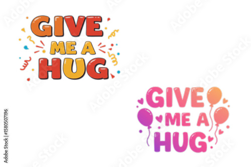 Cheerful give me a hug lettering art in colorful hues, ideal for creating fun greeting cards or designing playful apparel.