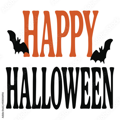 Happy Halloween Greeting:  Orange and Black Text with Bats; Festive, Spooky Design.