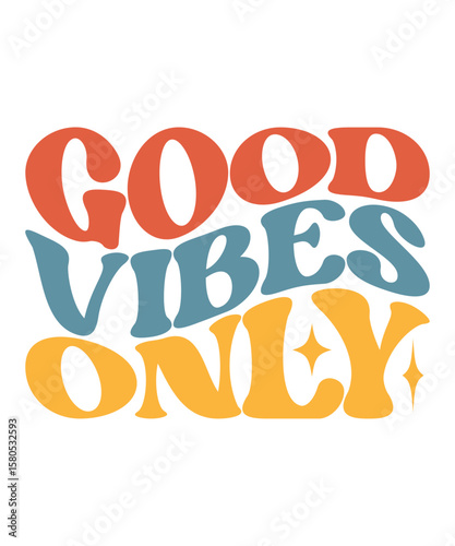 GOOD VIBES ONLY Groovy SVG, Bundle, hippie svg, aesthetic svg, inspirational svg, motivational svg, trendy svg, retro svg, svg files wavy text