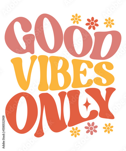 GOOD VIBES ONLY Groovy SVG, Bundle, hippie svg, aesthetic svg, inspirational svg, motivational svg, trendy svg, retro svg, svg files wavy text