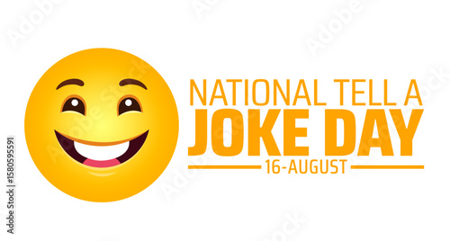 national tell a joke day background, banner or poster design template. observed every year in August. Holiday concept. Use to any Template, card, poster, placard, template.