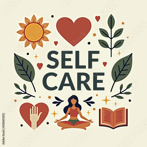 Vibrant 'SELF CARE' graphic surrounded by wellness symbols: sun, heart, plants, and meditation, promoting holistic well-being, mindfulness, and personal nurturing.
