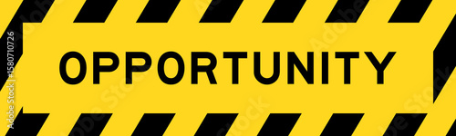 Yellow and black color with line striped label banner with word opportunity