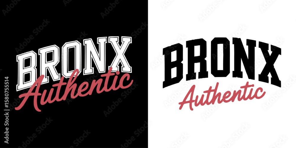 Bronx authentic urban typography design in varsity collegiate style with bold lettering and contrasting script for streetwear and branding