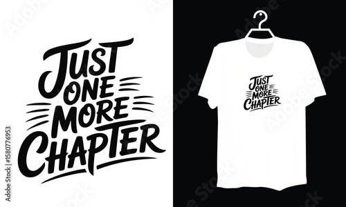 Stylish Just One More Chapter Quote Graphic for Reading Enthusiasts