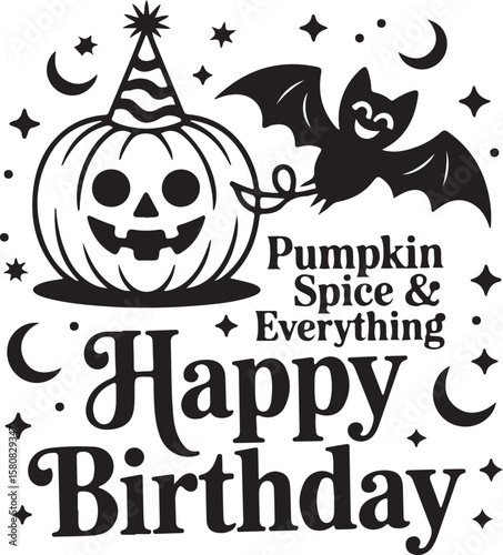 halloween card with pumpkin, Pumpkin Spice and Everything Fright – Halloween Typography.