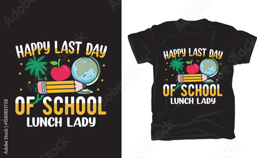  happy last day of school lunch lady sublimation t shirt design