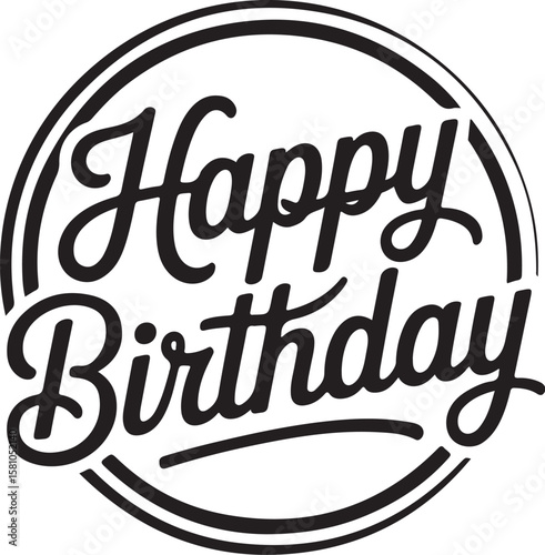 Vector art of happy birthday text in a circle with black and white
