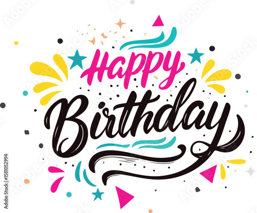 Vector art of happy birthday colorful lettering with confetti and stars