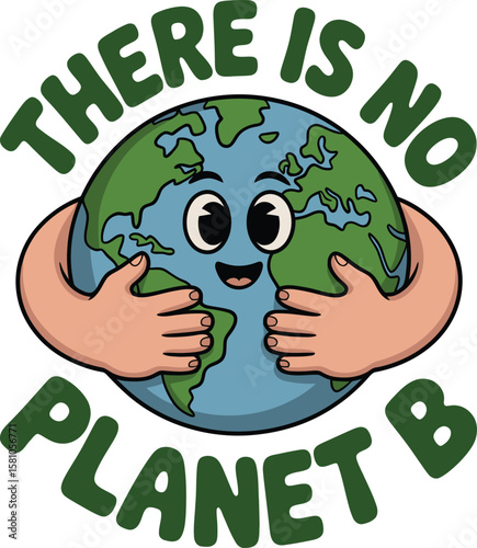 Cartoon Earth with Hands and Message There is No Planet B AI Generated T Shirt Design