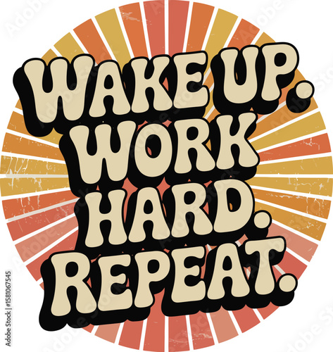 Retro Wake Up Work Hard Repeat Graphic Design with Sunburst Background AI Generated T Shirt Design