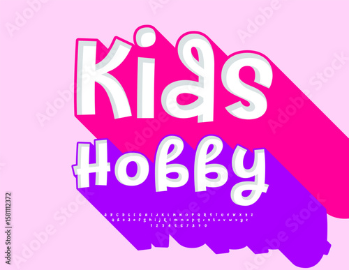 Vector Artistic emblem Kids Hobby. Bright Font wit Big Shadow. Handwritten Children 3D Alphabet Letters and Numbers.