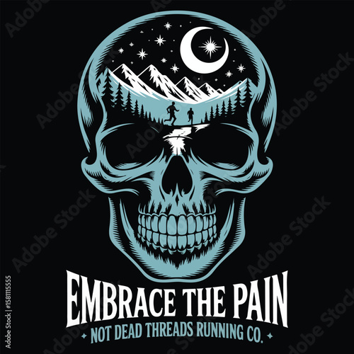 EMBRACE THE PAIN NOT DEAD THREADS RUNNING CO. GRAPHIC DESIGN FOR TRAIL RUNNING LOVERS
