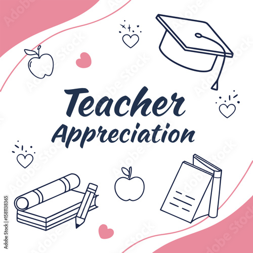 Teacher appreciation design with graduation cap, hearts, apples, book, diploma, and pencil on white background