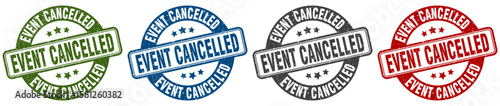 event cancelled stamp. event cancelled round stamp set isolated on white background