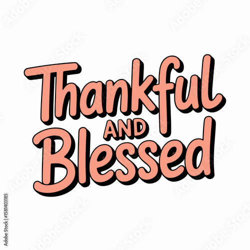 Thankful and blessed hand-drawn illustration for Thanksgiving day  