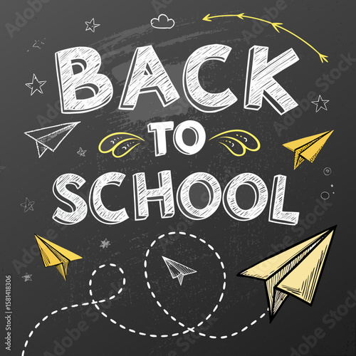 Hand Drawn Back to School Chalkboard Vector with Doodle Paper Planes and Chalk Text