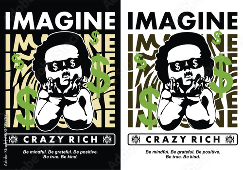 Crazy Rich Typography Design: A striking typography design with a stylized image of a person, money symbols, and the words IMAGINE and CRAZY RICH.