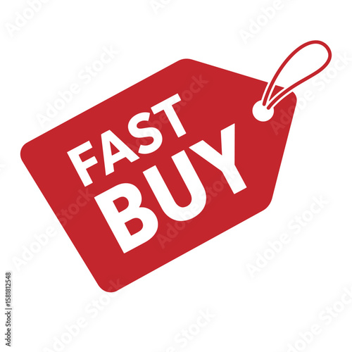 Red fast buy tag with white text indicating a swift purchasing option