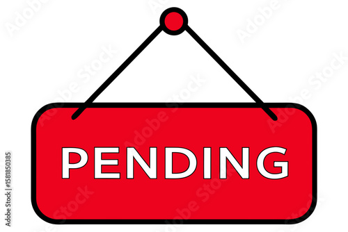 Red Pending Sign with Black Border and White Text Hanging from a Black Cord on a White Background for Business and Personal Use