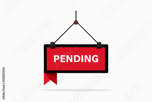 Red Pending Sign Hanging with Ribbon Indicating a State of Waiting or Unresolved Status Perfect for Business Project Management or General Notification Concepts