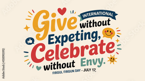 International Firgun Day – Uplifting Humanity Through Unselfish Joy; Celebrate Others with Sincerity, Kindness, and Envy-Free Compliments; July 17 Global Tribute to Pure Positivity